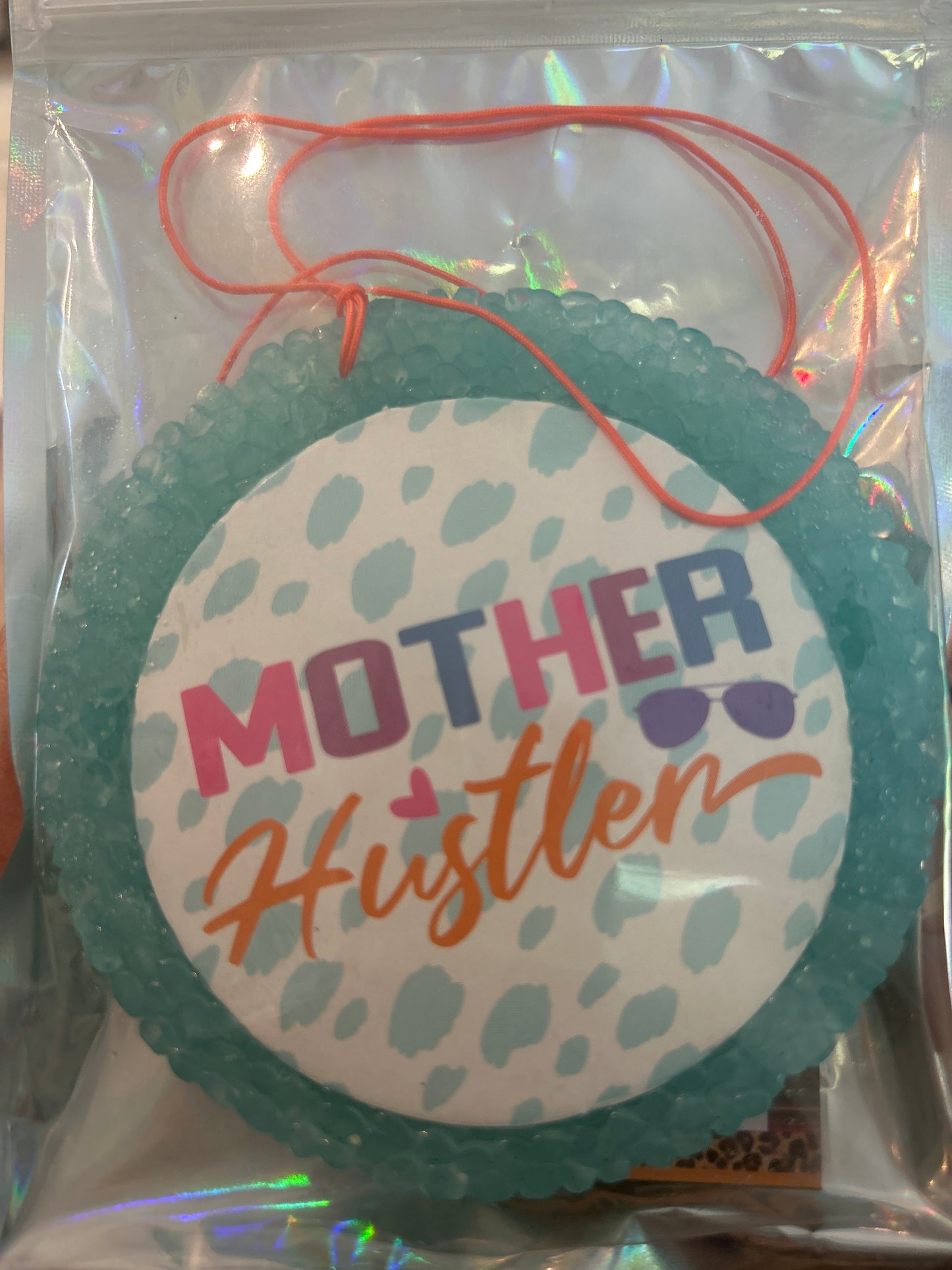 “Mother Hustler” freshie